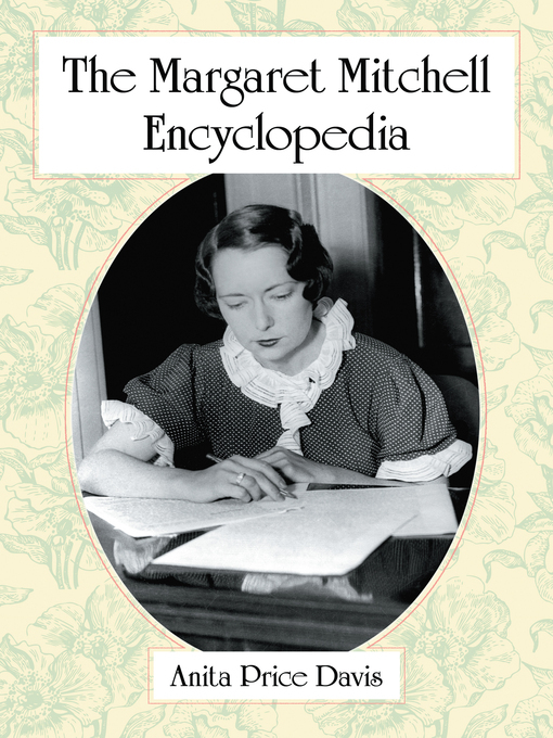 Title details for The Margaret Mitchell Encyclopedia by Anita Price Davis - Available